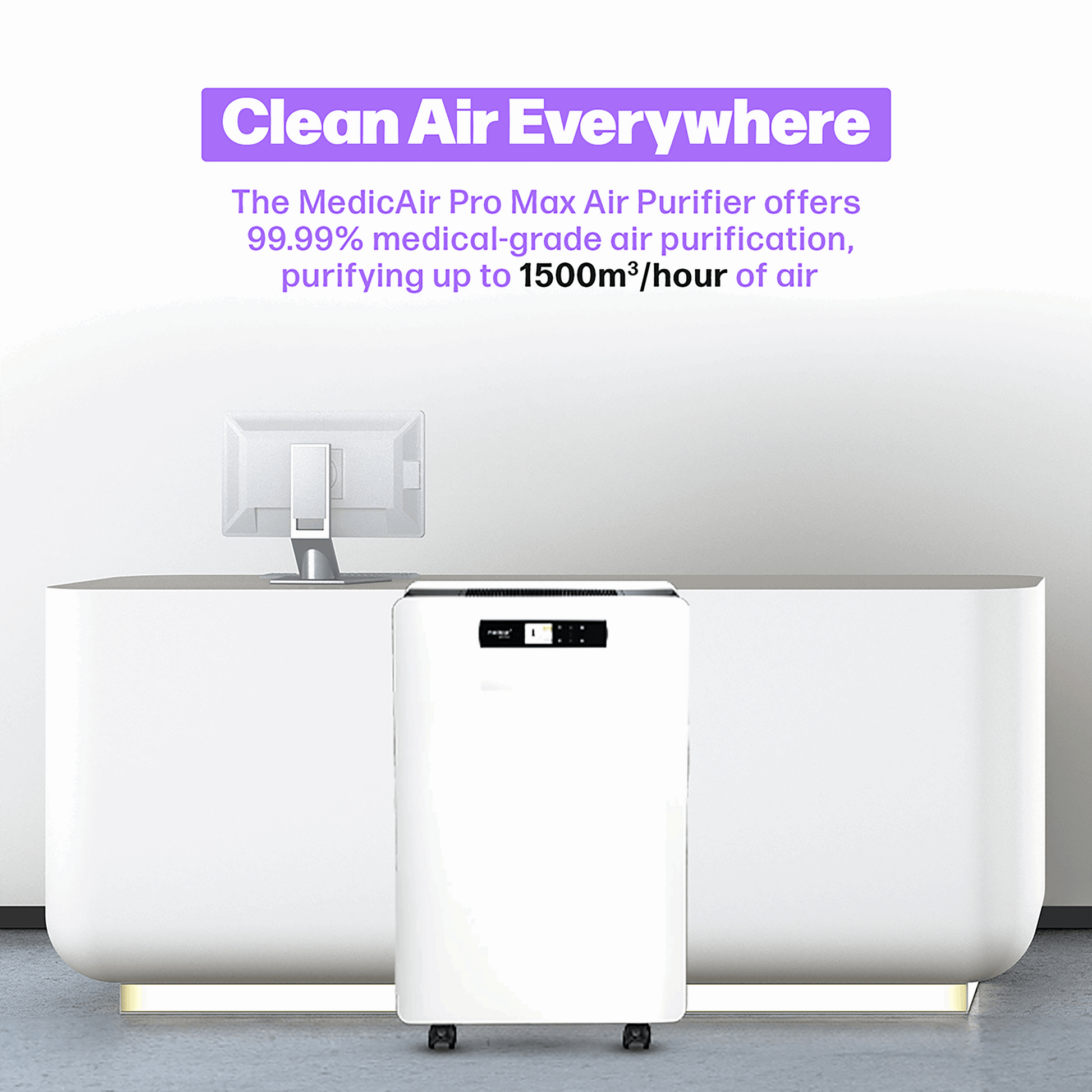 MedicAir Pro Max — Maximum Airflow. Maximum Coverage. Medical‑Grade Purification.